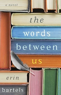 The Words between Us: A Novel