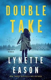 Double Take (Lake City Heroes Book #1)