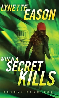 When a Secret Kills (Deadly Reunions Book #3)