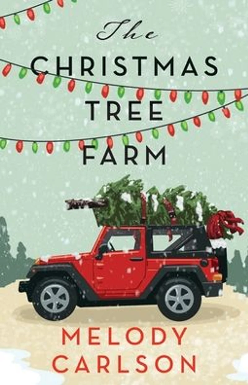 The Christmas Tree Farm: A Novella