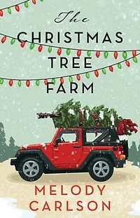 The Christmas Tree Farm: A Novella