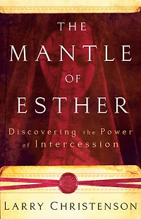 the Mantle of Esther: Discovering Power Intercession