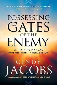 Possessing the Gates of Enemy: A Training Manual for Militant Intercession