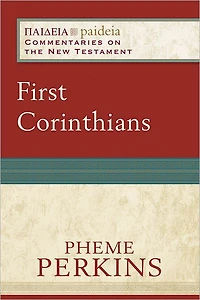 First Corinthians (Paideia: Commentaries on the New Testament)