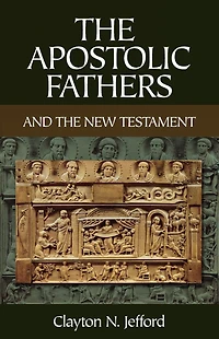 the Apostolic Fathers and New Testament