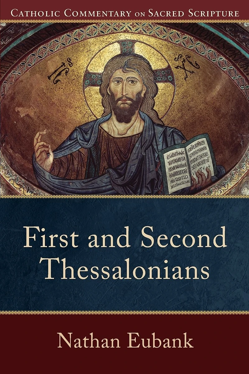 First and Second Thessalonians (Catholic Commentary on Sacred Scripture)