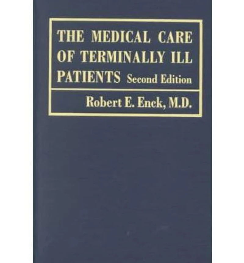 The Medical Care of Terminally Ill Patients