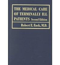 The Medical Care of Terminally Ill Patients