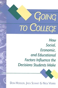 Going to College: How Social, Economic, and Educational Factors Influence the Decisions Students Make
