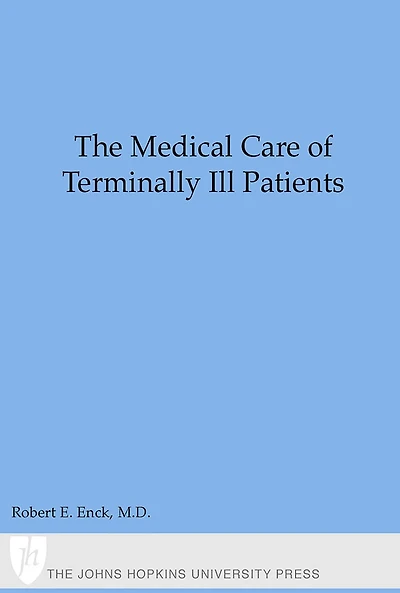 The Medical Care of Terminally Ill Patients
