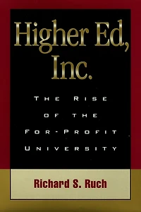 Higher Ed, Inc.: the Rise of For-Profit University