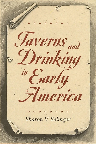 Taverns and Drinking Early America