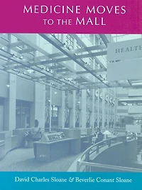 Medicine Moves to the Mall