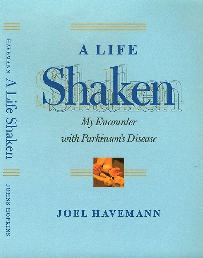 A Life Shaken: My Encounter with Parkinson's Disease