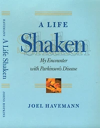 A Life Shaken: My Encounter with Parkinson's Disease