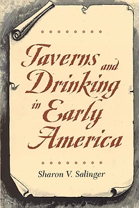 Taverns and Drinking Early America