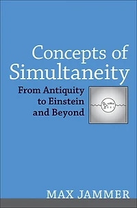 Concepts of Simultaneity: From Antiquity to Einstein and Beyond