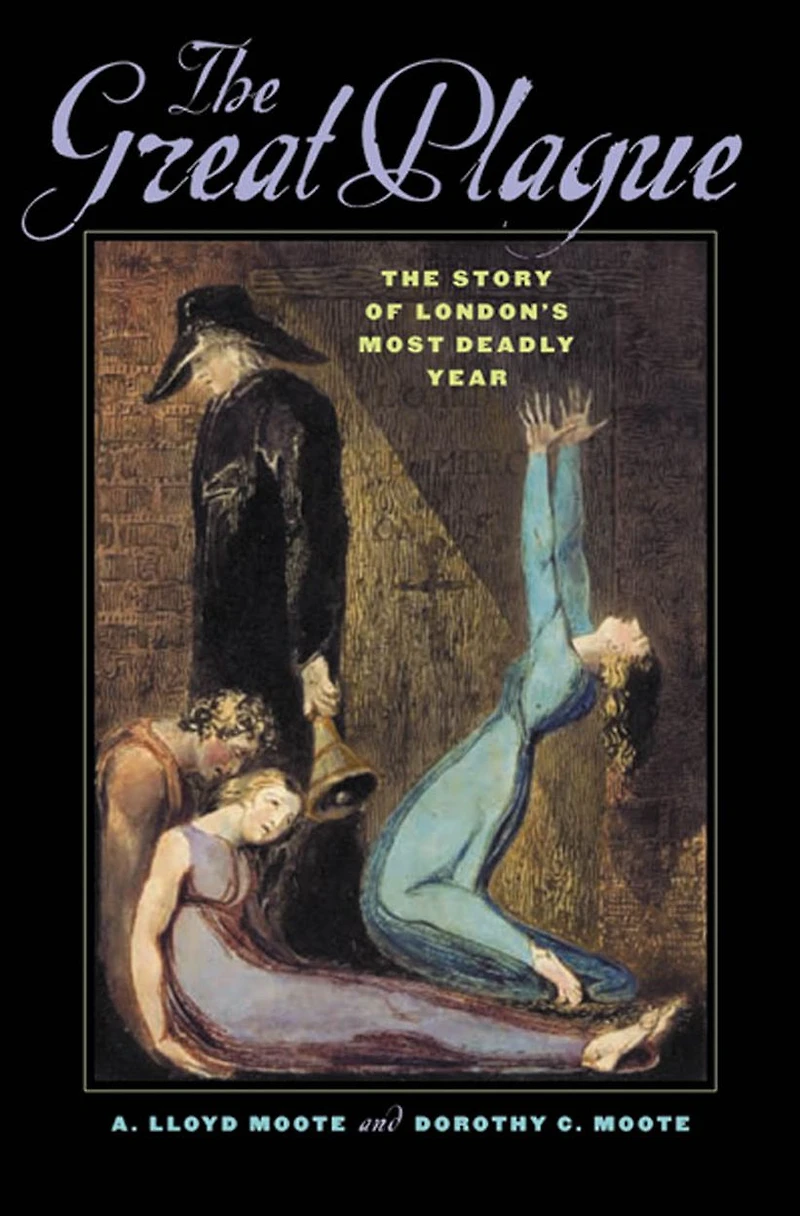 The Great Plague: Story of London's Most Deadly Year