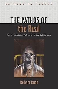 the Pathos of Real: On Aesthetics Violence Twentieth Century