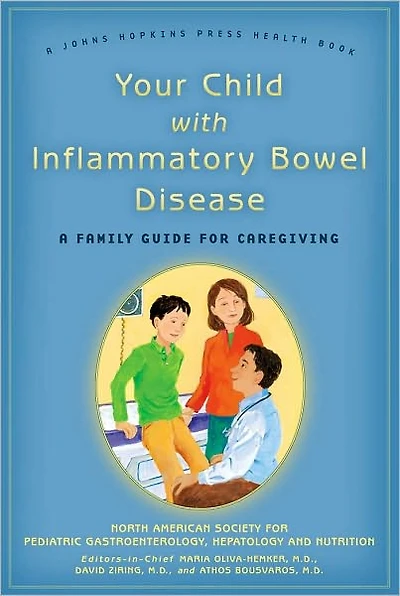 Your Child with Inflammatory Bowel Disease: A Family Guide for Caregiving