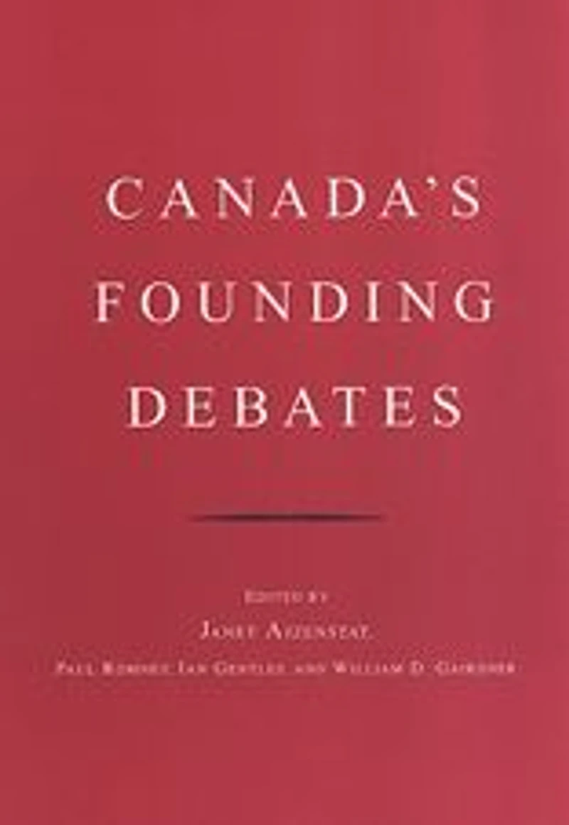 Canada's Founding Debates