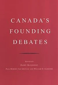 Canada's Founding Debates