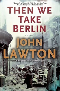 Then We Take Berlin: A Novel