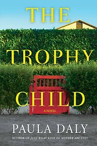 The Trophy Child: A Novel
