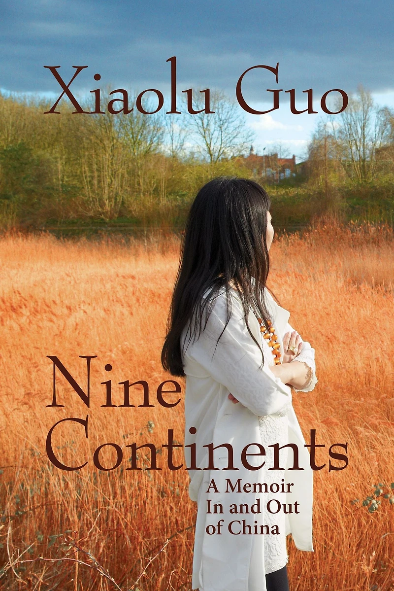 Nine Continents: A Memoir and Out of China