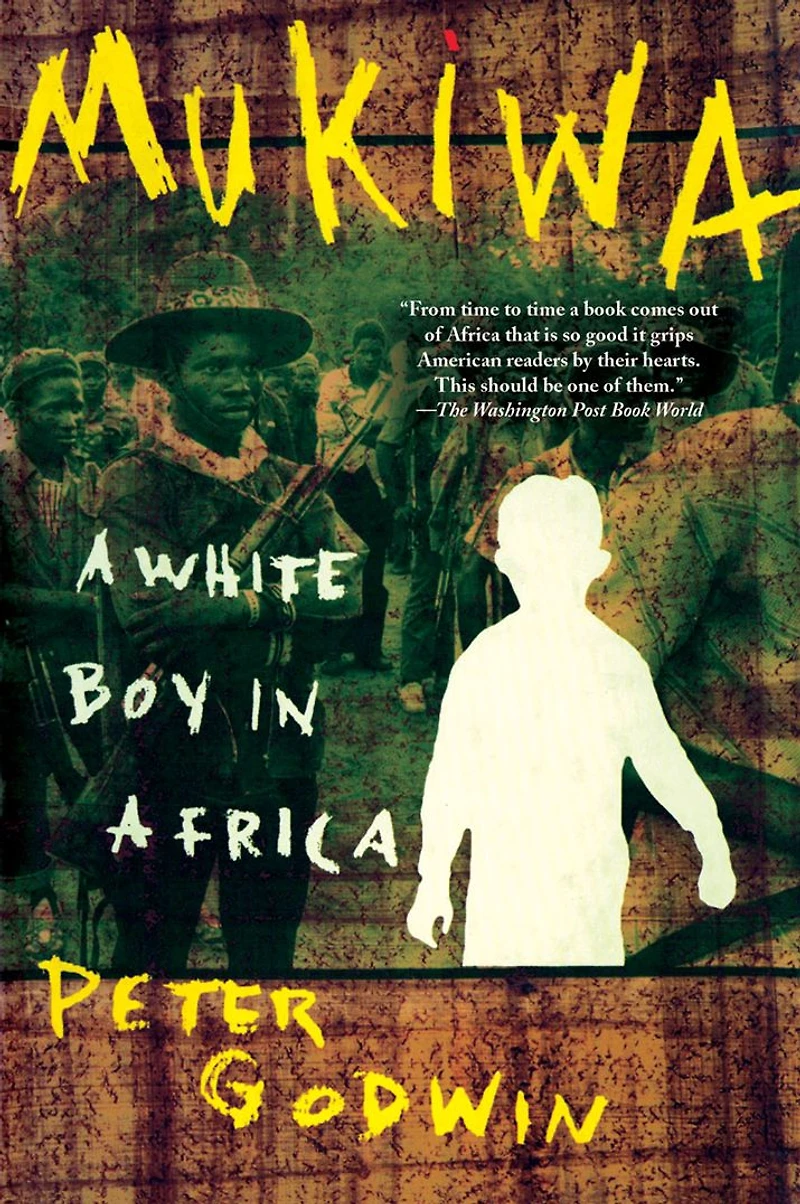 Mukiwa: A White Boy Africa