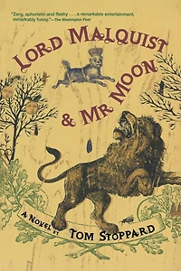 Lord Malquist and Mr. Moon: A Novel