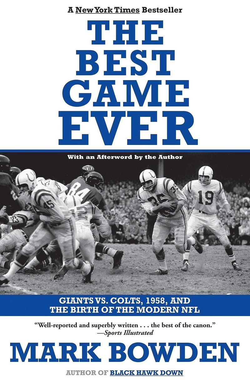 the Best Game Ever: Giants vs. Colts, 1958, and Birth of Modern NFL