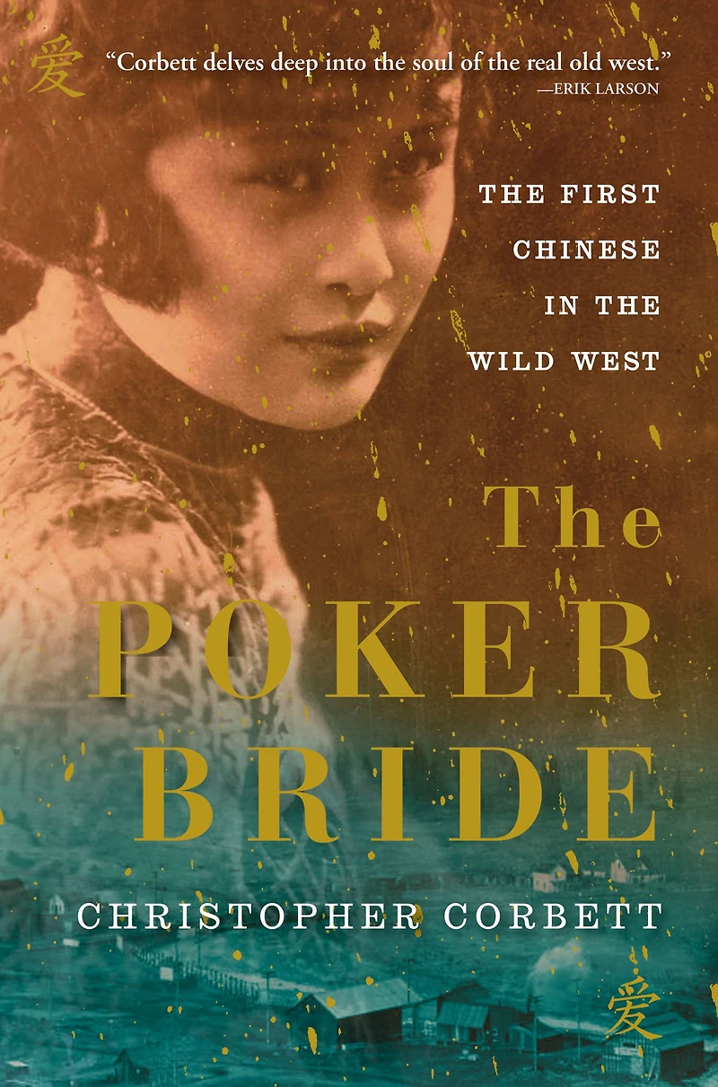 the Poker Bride: First Chinese Wild West
