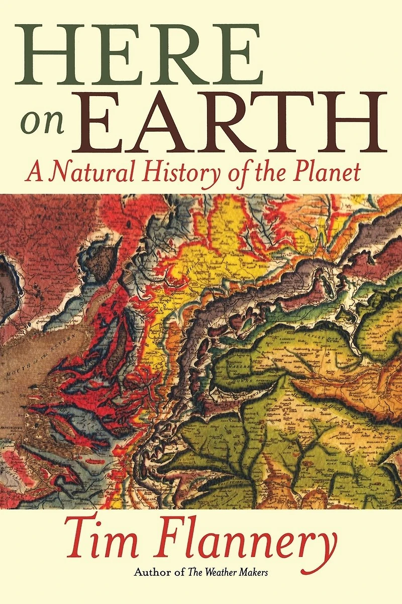 Here on Earth: A Natural History of the Planet
