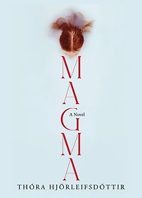 Magma: A Novel