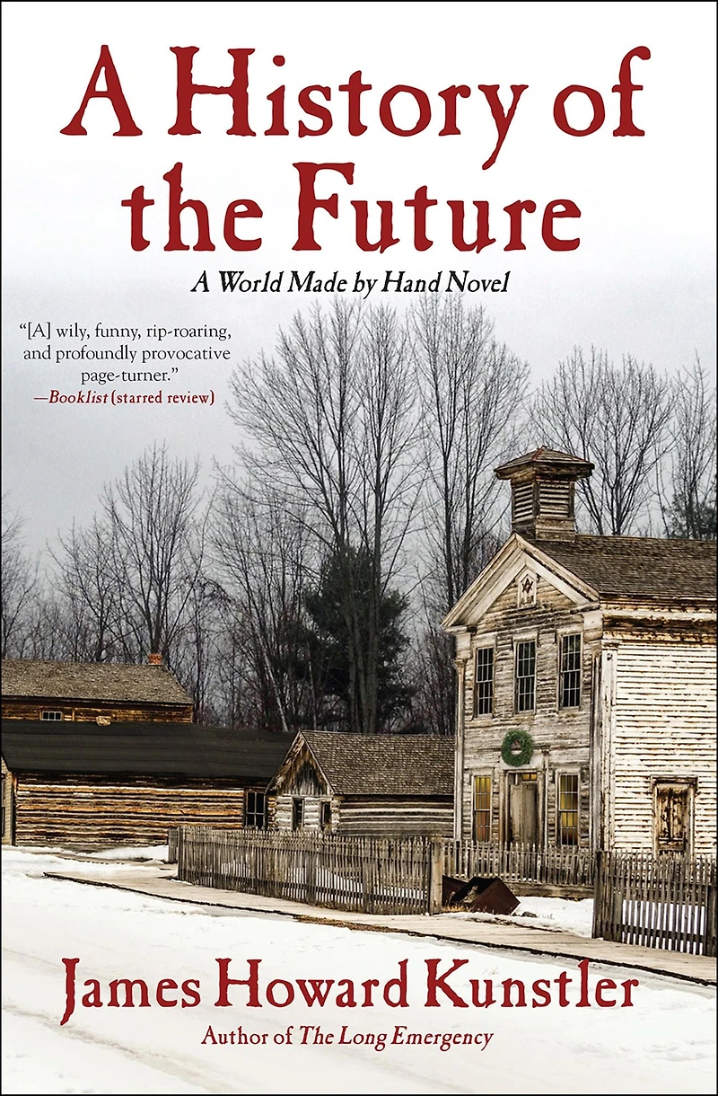 A History of the Future: World Made by Hand Novel
