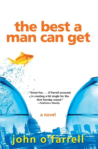 The Best A Man Can Get: Novel