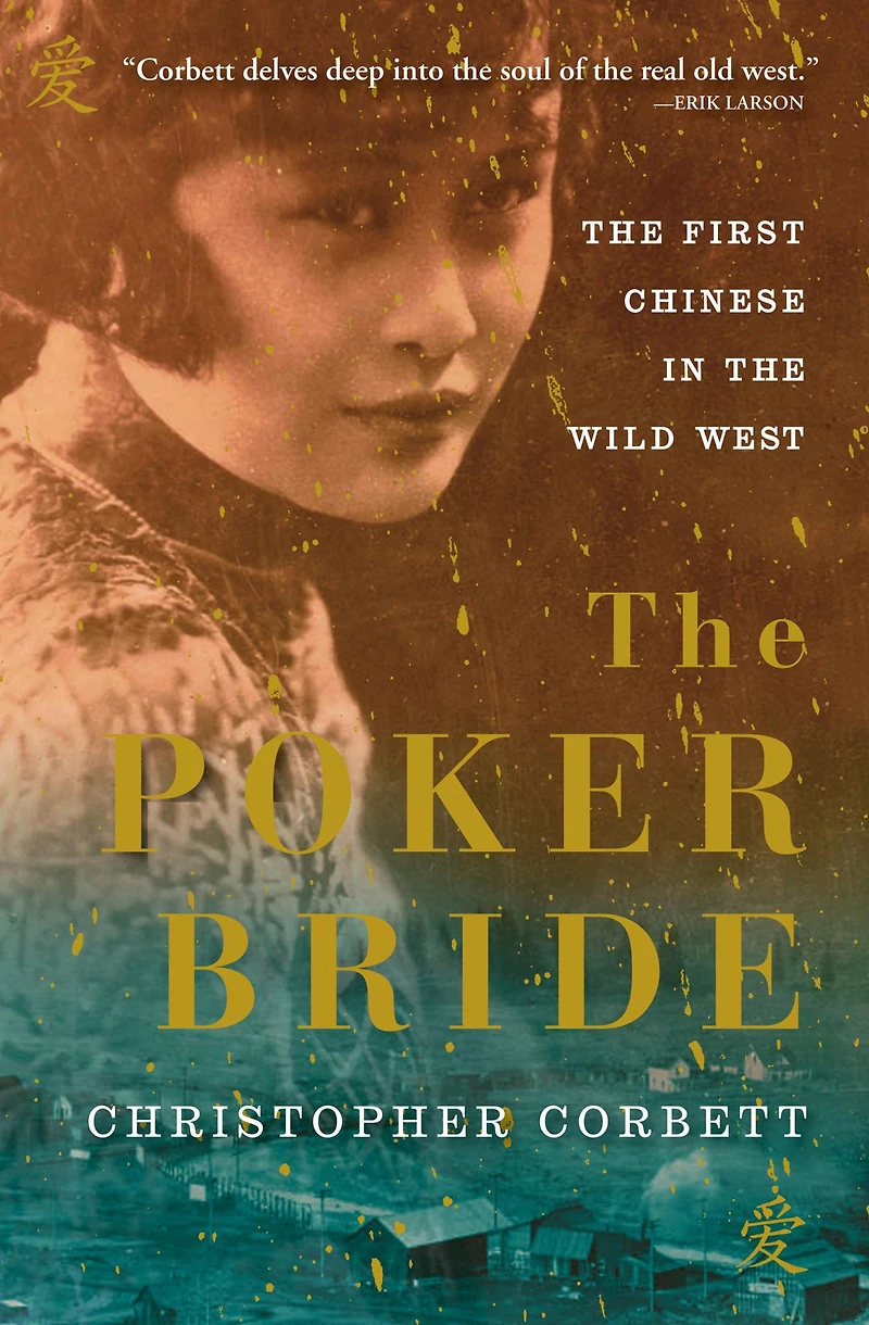 the Poker Bride: First Chinese Wild West