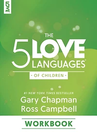 The 5 Love Languages of Children Workbook