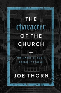 The Character of Church: Marks God's Obedient People