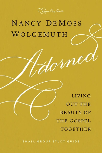 Adorned Study Guide: Living Out the Beauty of Gospel Together