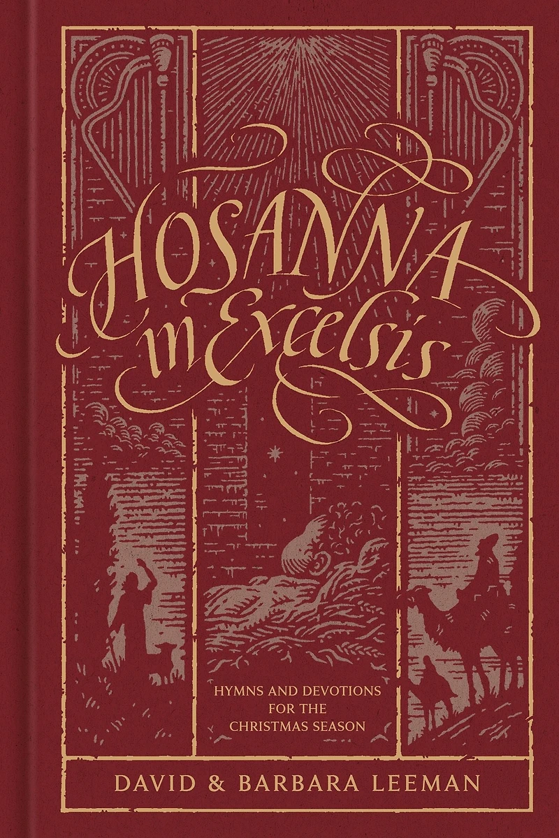 Hosanna Excelsis: Hymns and Devotions for the Christmas Season