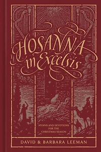 Hosanna Excelsis: Hymns and Devotions for the Christmas Season