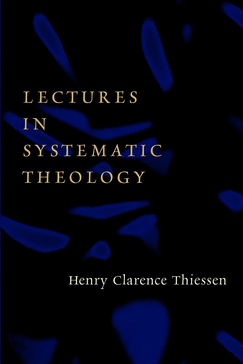 Lectures Systematic Theology