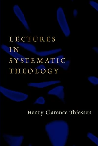 Lectures Systematic Theology