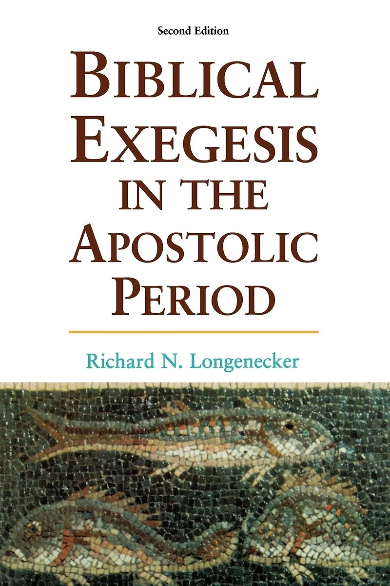 Biblical Exegesis the Apostolic Period