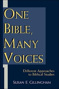 One Bible, Many Voices: Different Approaches To Biblical Studies