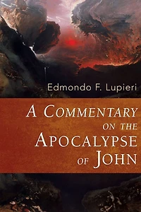 A Commentary on the Apocalypse of John