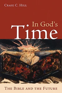 God's Time: the Bible and Future