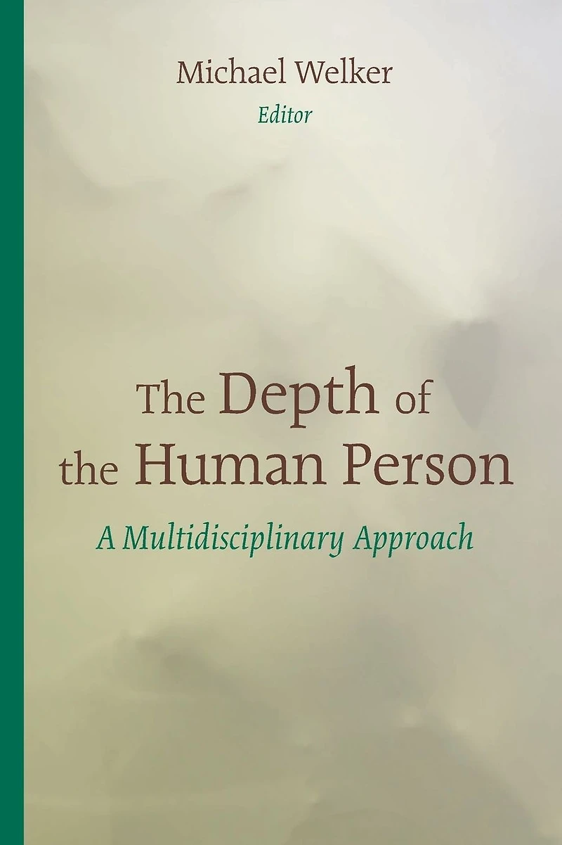 the Depth of Human Person: A Multidisciplinary Approach